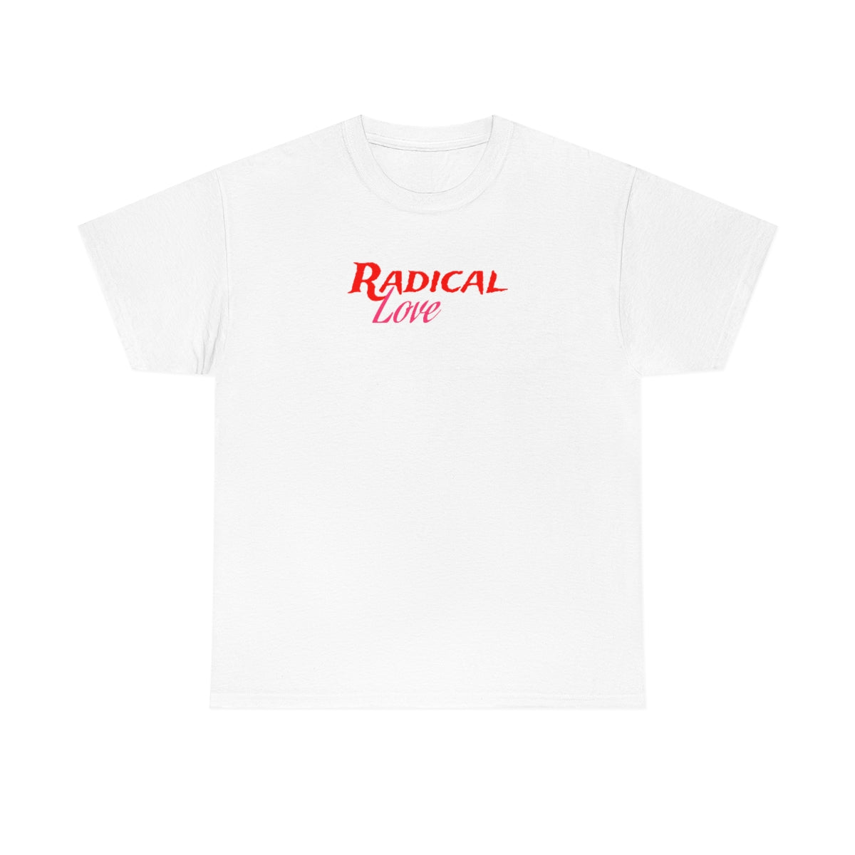 Radical Love Tee