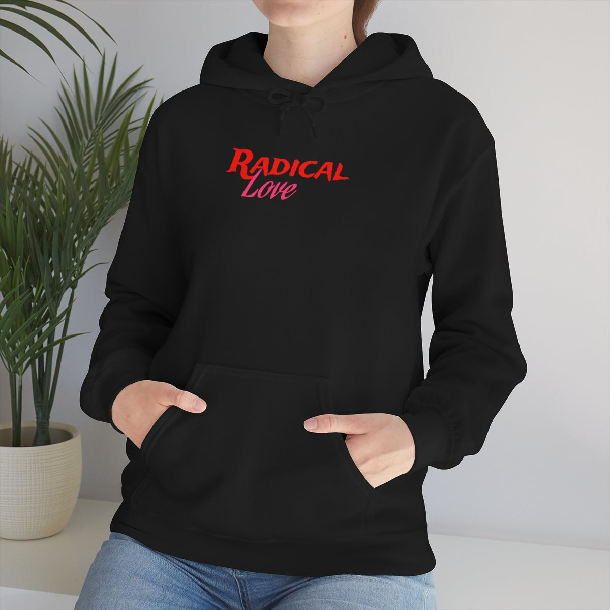 Radical Love Hooded Sweatshirt