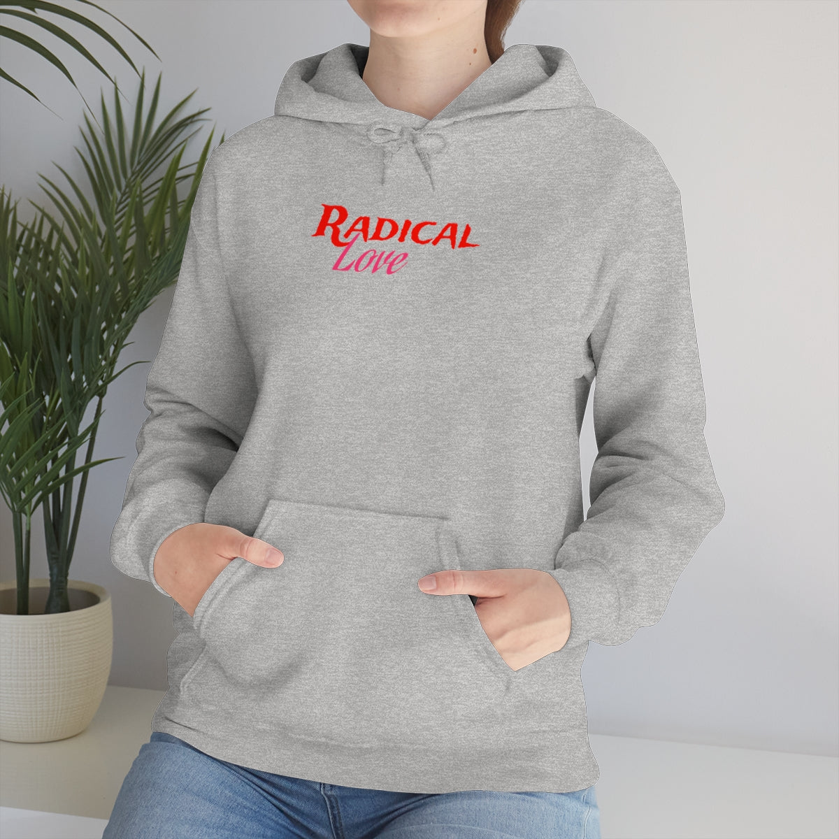 Radical Love Hooded Sweatshirt