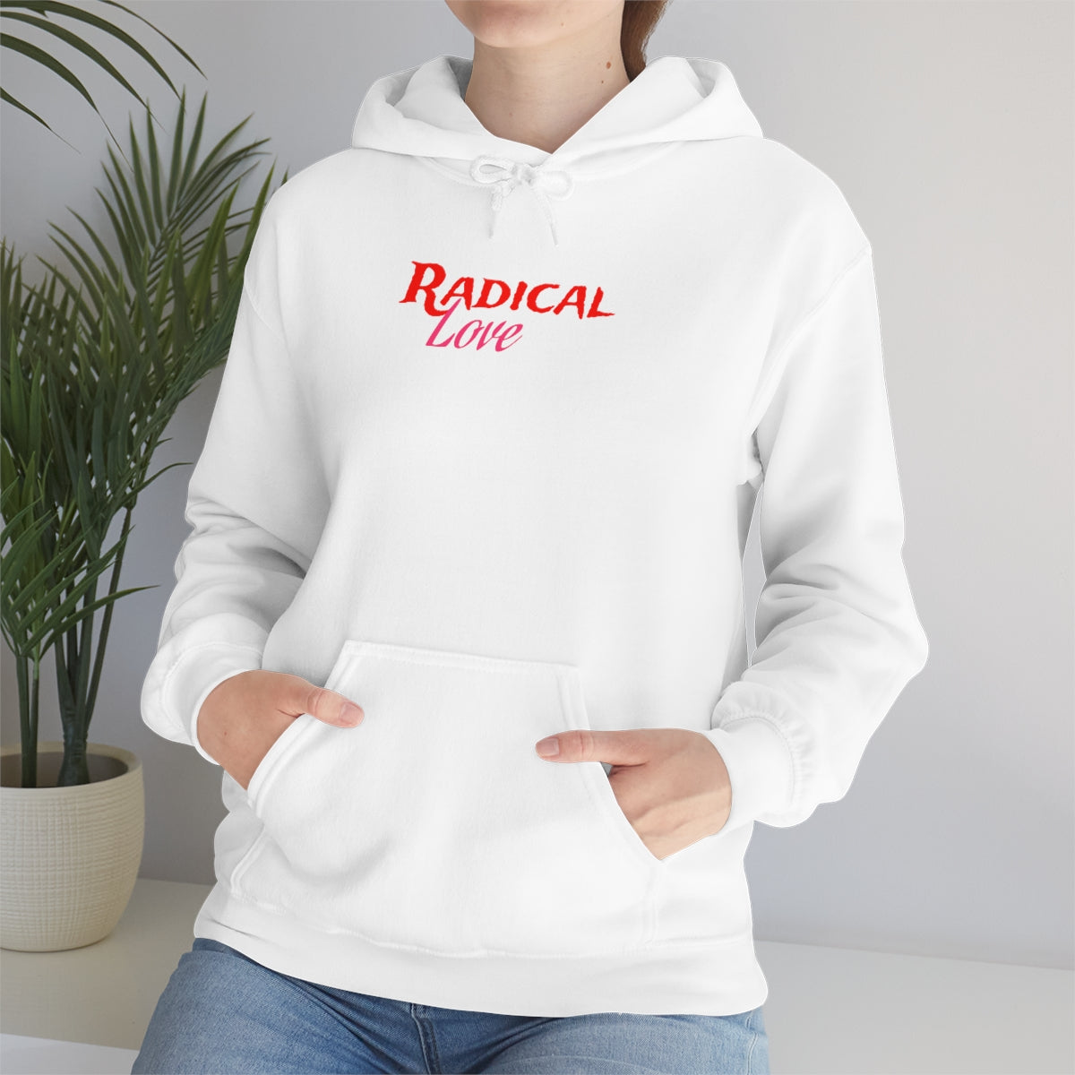 Radical Love Hooded Sweatshirt