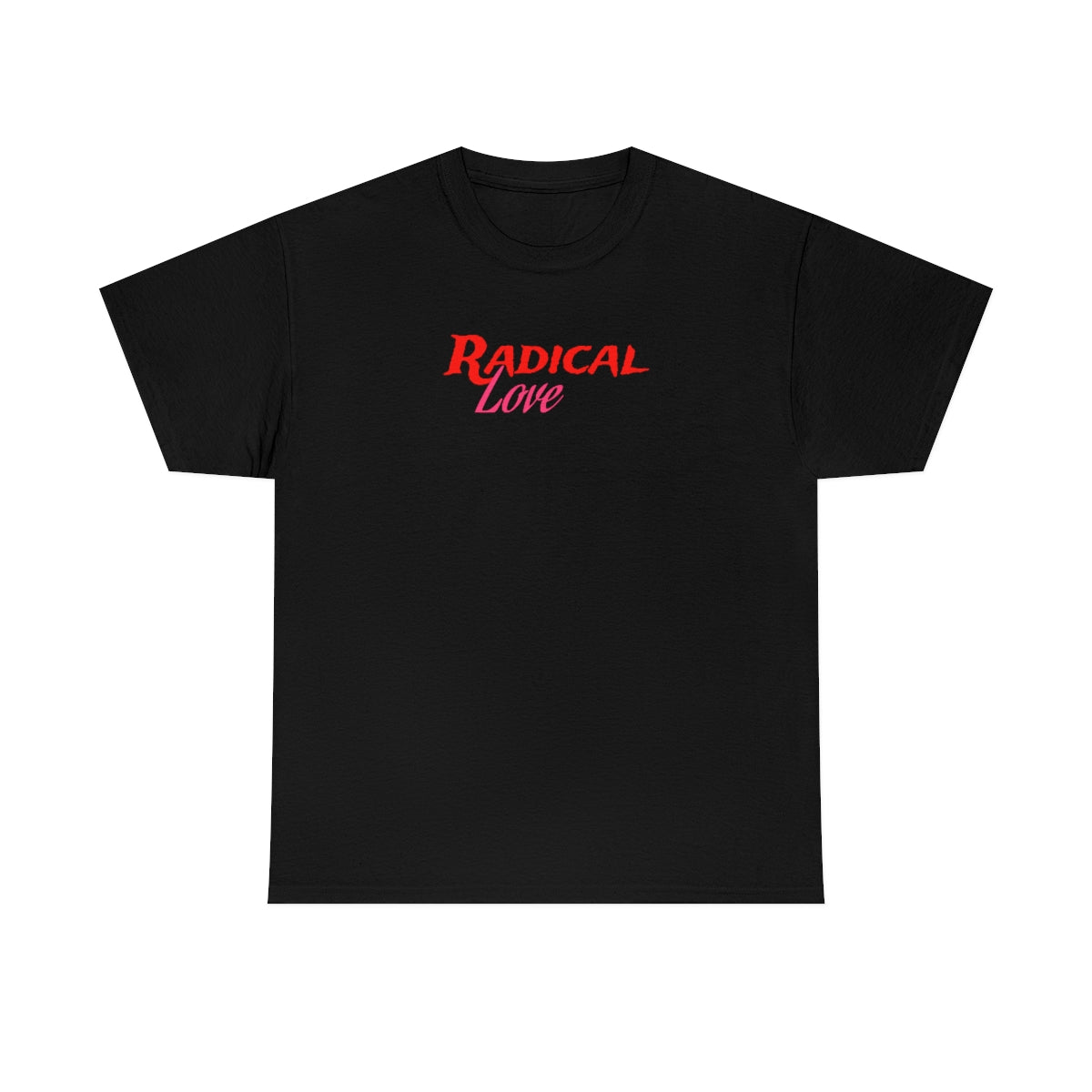 Radical Love Tee